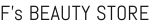 F’s BEAUTY STORE